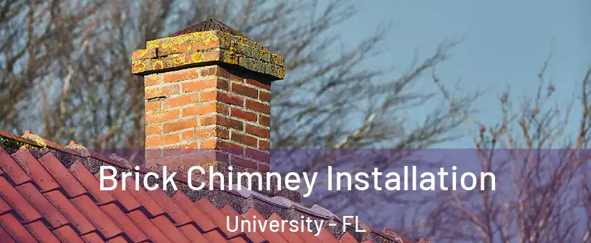  Brick Chimney Installation University - FL