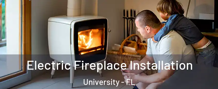  Electric Fireplace Installation University - FL