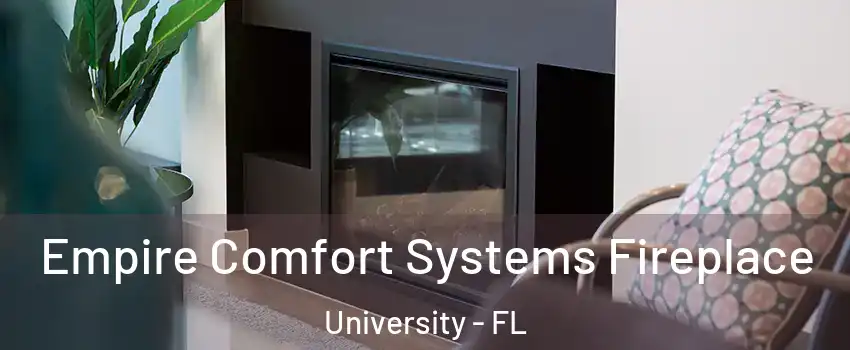  Empire Comfort Systems Fireplace University - FL