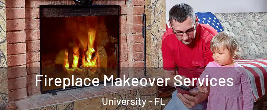  Fireplace Makeover Services University - FL